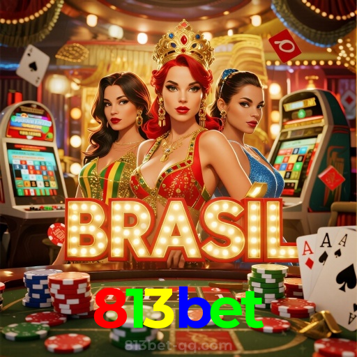 813bet：Vença no futebol e nos melhores jogos de cassino online, como poker e roleta!
