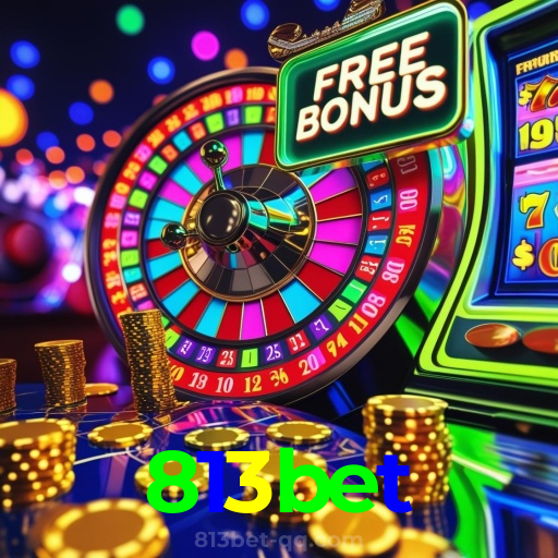 813bet:Apostas no futebol e grandes prêmios em slots e roleta esperam por você!