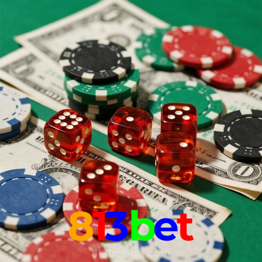 813bet：Poker, roleta e apostas no futebol online, onde sua sorte brilha!