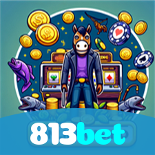 813bet:Jogue agora nas melhores slots e ganhe muito mais!