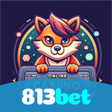 813bet：Jogue agora no nosso cassino online e ganhe muito mais!