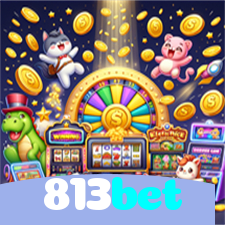 813bet:Gire as slots e conquiste o jackpot agora mesmo!