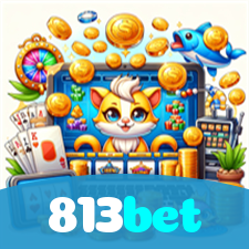 813bet：Grandes vitórias em poker, roleta e apostas no futebol esperam por você!