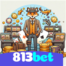 813bet:Jogue poker, aposte no futebol e conquiste prêmios incrÃveis!