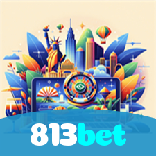 813bet：Jogue slots, blackjack e aposte no futebol para diversão e vitórias!