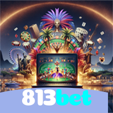 813bet：Jogue no cassino mais seguro com poker, roleta e apostas no futebol!