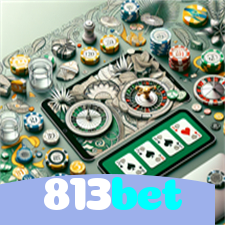 813bet:Entre no nosso cassino online e jogue nas roletas agora!