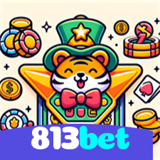 813bet:O melhor cassino online do Brasil com roleta, blackjack e futebol!