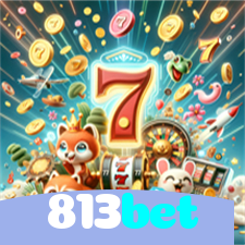 813bet：Em cada giro, uma vitória! Jogue nas melhores slots online!