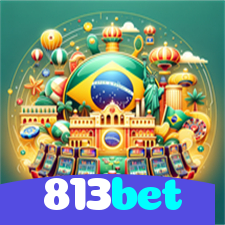 813bet:O cassino online mais confiável para poker, roleta e apostas no futebol!