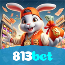 813bet:Jogue nas slots e ganhe prêmios surreais!