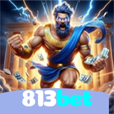 813bet：O melhor cassino online com roleta, poker e apostas no futebol!