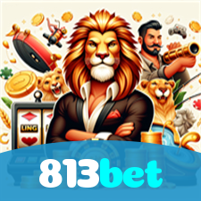 813bet：O cassino online mais seguro para apostas no futebol e roleta!