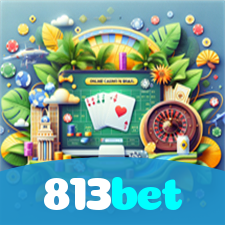 813bet：Sua sorte está no cassino online com jogos como poker e apostas no futebol!