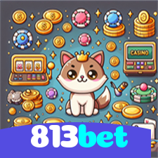 813bet：A diversão começa aqui! Jogue nas slots e ganhe muito mais!