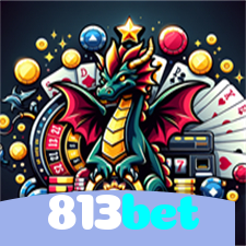 813bet：Aposte no seu time e jogue roleta no cassino mais confiável!