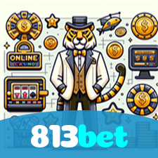 813bet：A sorte está no seu lado nas nossas roletas! Aposte agora!