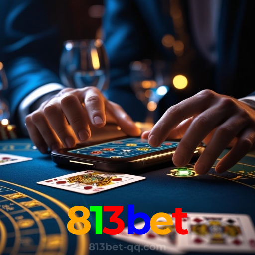 813bet：Jogue poker, aposte no futebol e leve grandes prêmios em nosso cassino!
