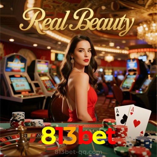 813bet：O cassino online mais confiável para apostas ao vivo no futebol e jogos de cassino!