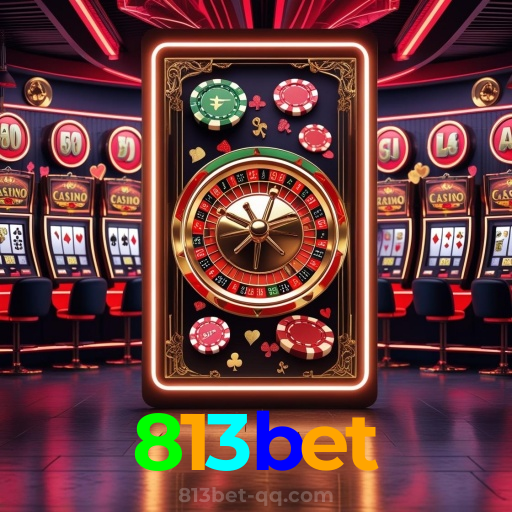 813bet：Jogue slots, aposte no futebol e ganhe com confiança no nosso cassino online!
