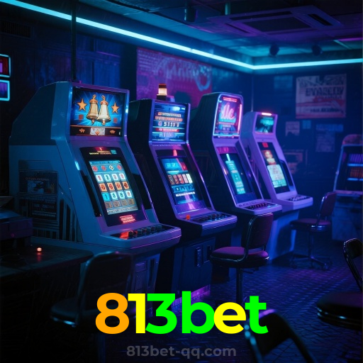 813bet：Cada giro é uma nova chance! Aposte nas slots e vença!